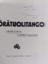 Pyörätuolitango : näkökulmia vammaisuuteen (signeerattu, tekijän omiste)