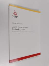 Quality Enhancement in Teacher Education : Tanzanian Teacher Educators&#039; Conceptions and Experiences (signeerattu, tekijän omiste)