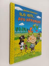 Ilo irti, Apo Apponen!