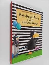 Pikku Korppi Raitasukan kootut seikkailut : Kaikki minun! ; Kaikki sallittua? ; Kaikki hyvin taas! ; Se on ihan totta! ; Pikku Korppi Raitasukka