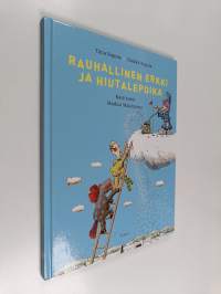 Rauhallinen Erkki ja hiutalepoika