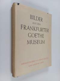Bilder aus dem Frankfurter Goethe-Museum