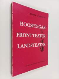 Roospiggar, Frontteater, Landsteater