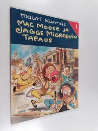 Mac Moose ja Jagge Migreenin tapaus