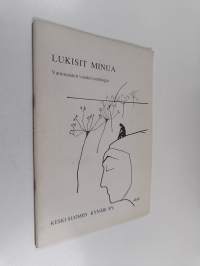 Lukisit minua : vammaisten vuoden antologia