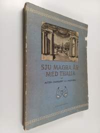 Sju magra år med thalia : offentliga nöjen och privata i helsinfors 1827-1833