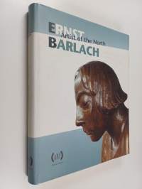 Ernst Barlach : artist of the North