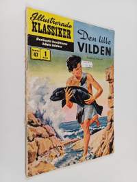 Illustrerade klassiker nummer 47 : Den lille vilden