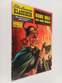 Illustrerade klassiker nummer 158 : Kung Rolf och hans kämpar
