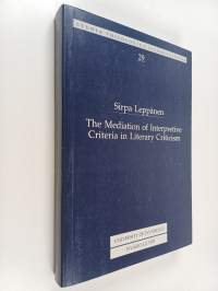The Mediation of Interpretive Criteria in Literary Criticism