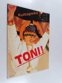 Kultapoika Toni!
