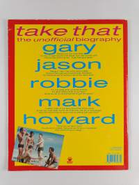 Take That : the unofficial biography