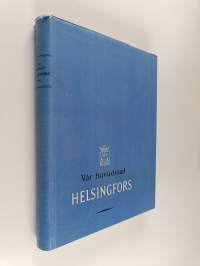 Vår huvudstad Helsingfors