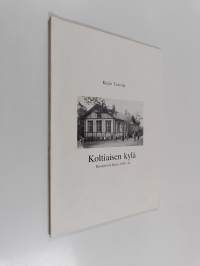 Koltiaisen kylä : Hausjärven Kuru 1924-44
