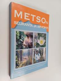 METSOn seuranta ja arviointi : Etelä-Suomen metsien monimuotoisuusohjelman seurannan ja arvioinnin loppuraportti