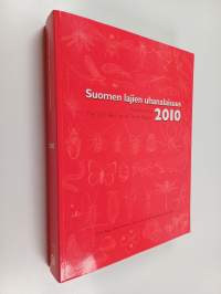 Suomen lajien uhanalaisuus : Punainen kirja 2010 = The 2010 Red List of Finnish species