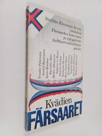 Kvädien Färsaaret : johdatus Färsaarten historiaan ja nykypäivän kulttuurivaikuttajien pariin (signeerattu)
