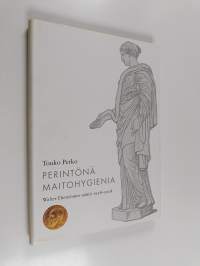 Perintönä maitohygienia : Walter Ehrströmin säätiö 1958-2008