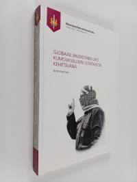 Globaali jihadistinen liike kumouksellisen sotataidon kehittäjänä (signeerattu, tekijän omiste)