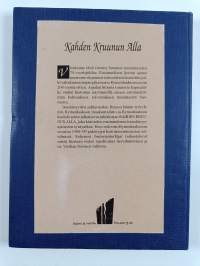 Kahden kruunun alla : Kymijoki rajana 1743-1811