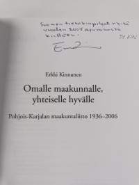 Omalle maakunnalle, yhteiselle hyvälle : Pohjois-Karjalan maakuntaliitto 1936-2006 (signeerattu, tekijän omiste)