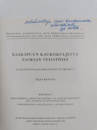 Raakapuun kaukokuljetus Saimaan vesistössä : liikennetaloudellinen tutkimus (signeerattu, tekijän omiste)