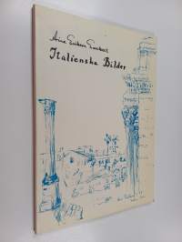 Italienska bilder (signeerattu, tekijän omiste)