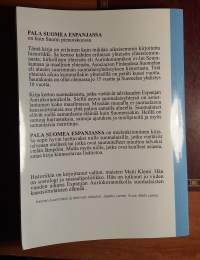 Pala Suomea Espanjassa : 10 vuotta Suomelan suojissa