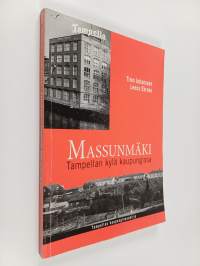 Massunmäki : Tampellan kylä kaupungissa