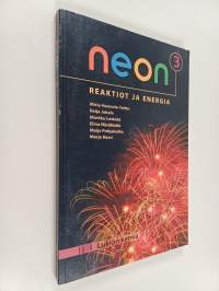Neon 3 : Reaktiot ja energia