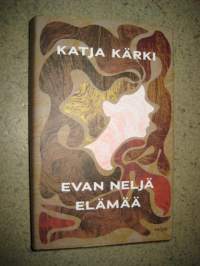 Evan neljä elämää