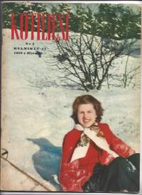 Kotiliesi 1952 nr 4  / Käsityöperinteet, koteja ja työkeskuksia, lapsen omatunto Kieku ja Kaiku