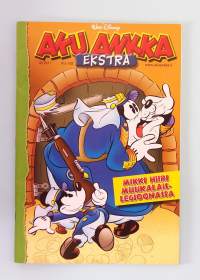 Aku Ankka Ekstra  n:o 162  2011 - Mikki Hiiri muukalaislegioonassa.     (Sarjakuvat, sarjakuvalehdet, sopiva keräilykappaleeksi)