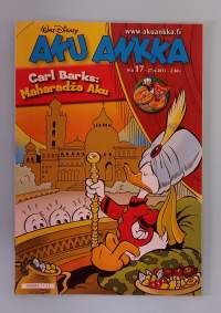 Aku Ankka n:o 17  2011 - Carl Barks: Maharadza Aku.     (Sarjakuvat, sarjakuvalehdet, sopiva keräilykappaleeksi)