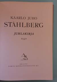K.J.Ståhlberg - Juhlakirja 1940.   (Elämäkerta, muistelmat, Suomen presidentit)