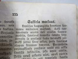 Sanomia Turusta 1852 &amp; 1853 vuosikerrat yhteissidoksena + puolivuosikerta 1881 &quot;Kotiin!&quot; oulussa ilmestynyttä kristillistä sanomalehteä