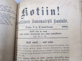 Sanomia Turusta 1852 &amp; 1853 vuosikerrat yhteissidoksena + puolivuosikerta 1881 &quot;Kotiin!&quot; oulussa ilmestynyttä kristillistä sanomalehteä