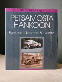 Petsamosta Hankoon - Pohjolan Liikenteen 50 vuotta