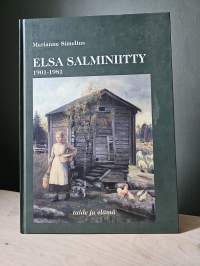 Elsa Salminiitty 1901-1981 Taide ja elämä