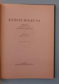 Kyösti Wilkuna - ihmisenä, kirjailijana, itsenäisyysmiehenä. (Elämäkerta, henkilöhistoria)