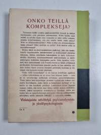 Onko teillä komplekseja : psykoanalyysin ja yksilöpsykologian yleistajuista selvittelyä