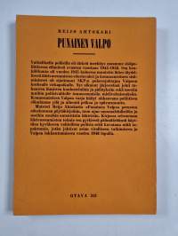 Punainen Valpo : Valtiollinen poliisi Suomessa &#039;vaaran vuosina&#039;