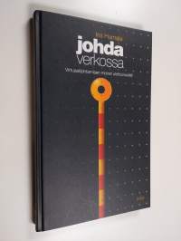 Johda verkossa : virtuaalijohtamisen monet ulottuvuudet
