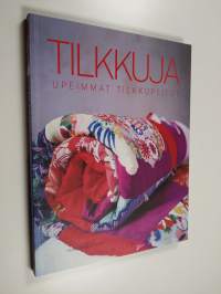 Tilkkuja : upeimmat tilkkupeitot