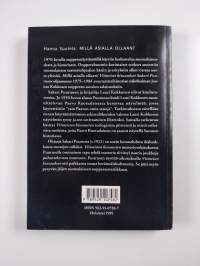 Millä asialla ollaan? Viimeiset kiusaukset Sakari Puurusen ohjaamana 1975-1984