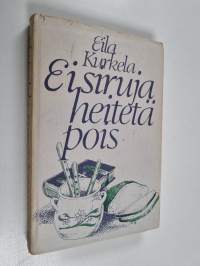 Ei siruja heitetä pois
