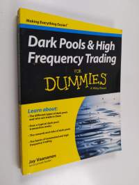 Dark pools &amp; high frequency trading for dummies : Dark pools and high frequency trading for dummies