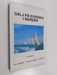 Sälj på svenska i Norden : ylioppilasosaston ruotsin kielen oppimateriaali