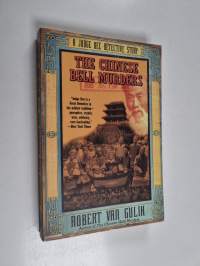 The Chinese Bell Murders : A Judge Dee Detective Story