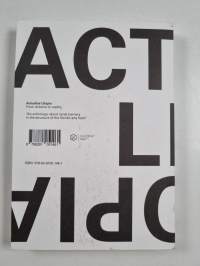 Actualise Utopia : From dreams to reality - &quot;An anthology about racial barriers in the structure of the Nordic arts field.&quot;